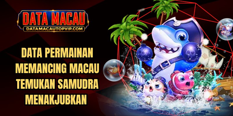 Data Permainan Memancing Macau
